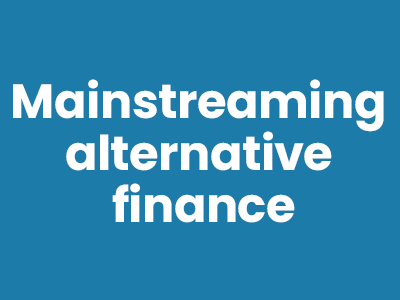 Mainstreaming alternative finance